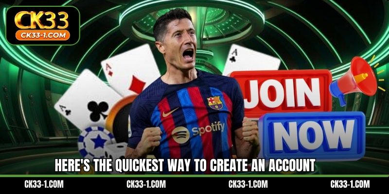 Here's the quickest way to create an account