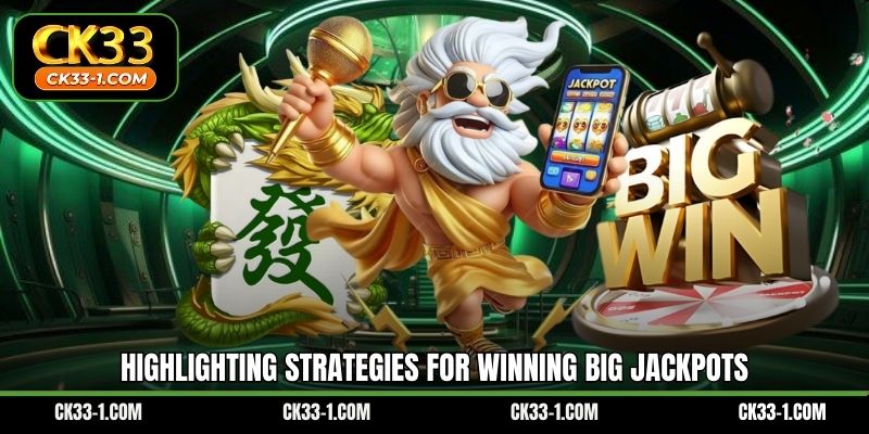 Highlighting strategies for winning big jackpots