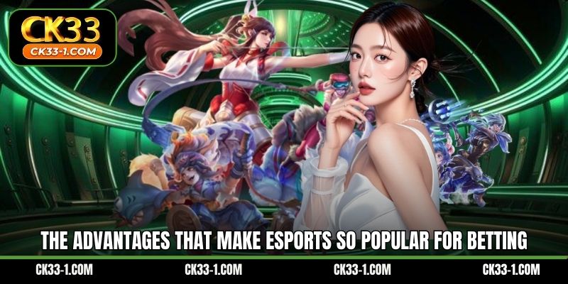 The advantages that make esports so popular for betting