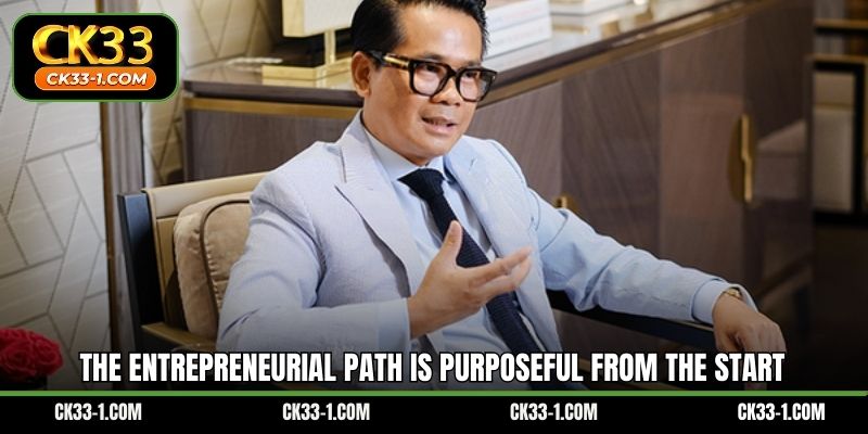 The entrepreneurial path is purposeful from the start