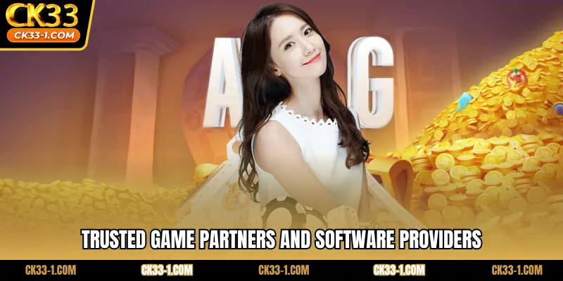 Trusted game partners and software providers