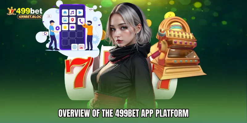 Overview of the 499Bet app Platform