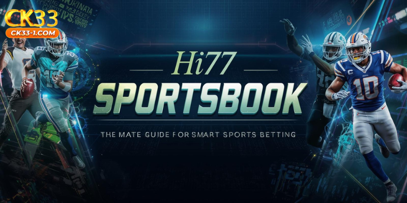 Hi77 Sportsbook: Ultimate Guide to Smart Sports Betting