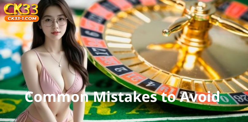 Common Mistakes to Avoid