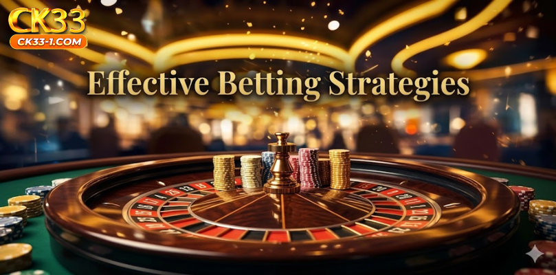 Effective Betting Strategies
