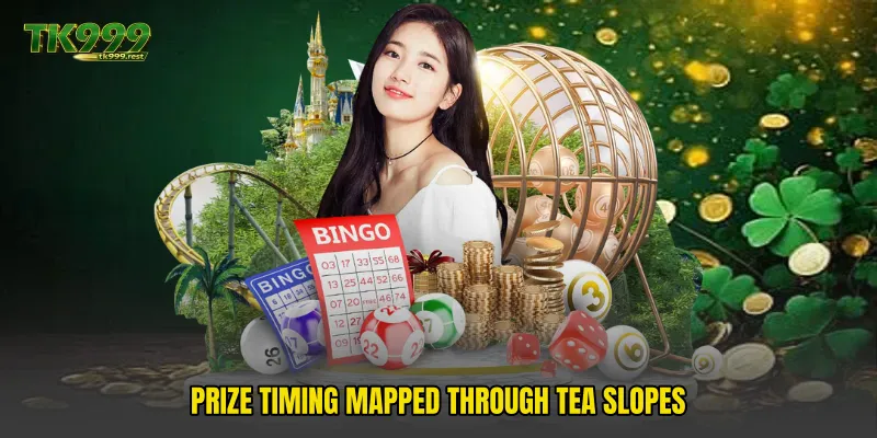 Prize timing mapped through tea slopes